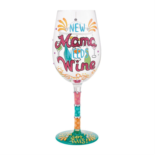 New Mama Needs Wine Lolita Wine Glass