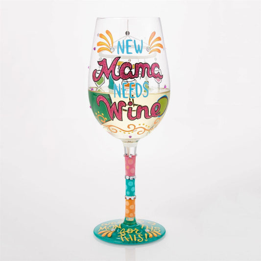New Mama Needs Wine Lolita Wine Glass