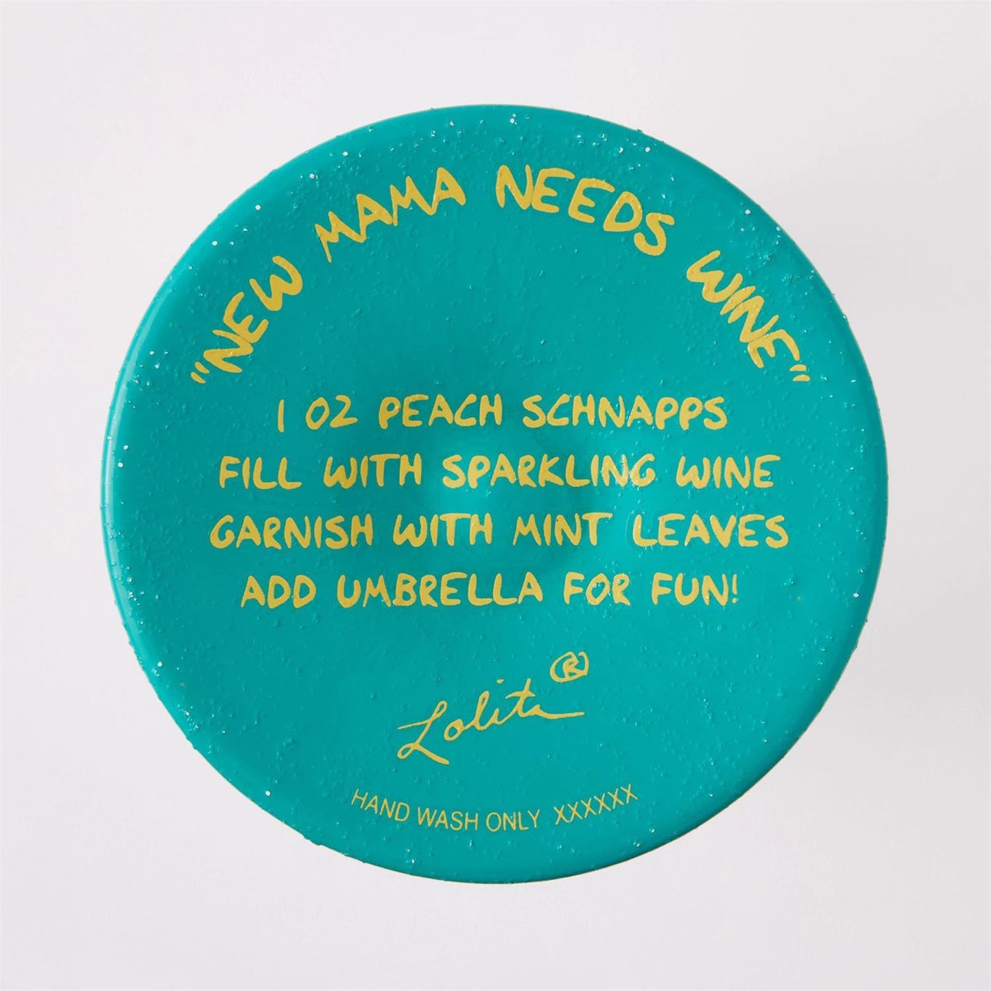 New Mama Needs Wine Lolita Wine Glass