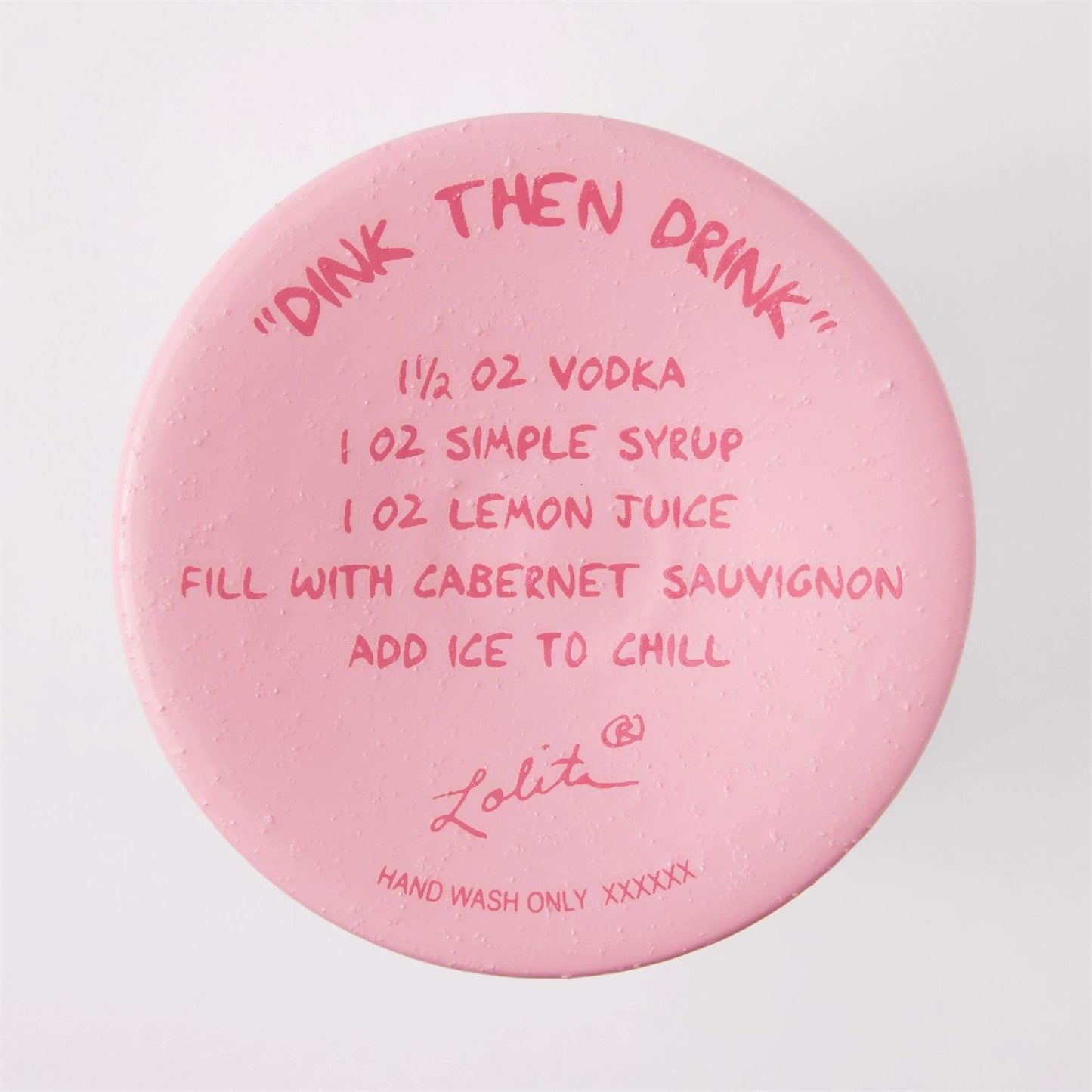 Dink Then Drink Lolita Wine Glass