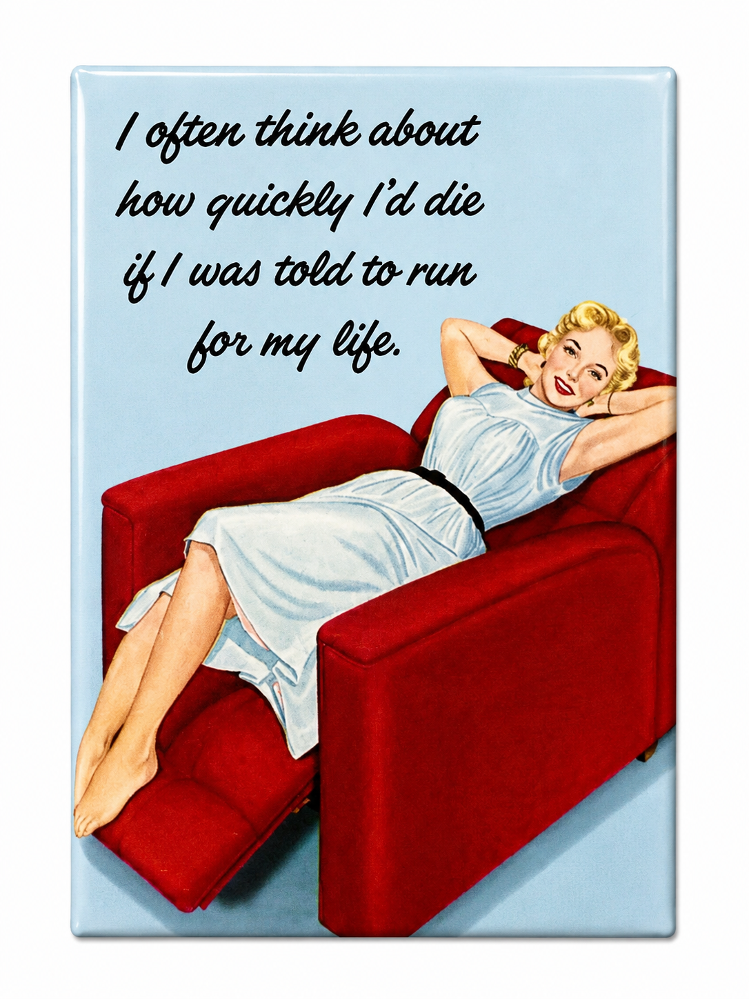 I Often Think About How Quickly I Would Die | Magnet