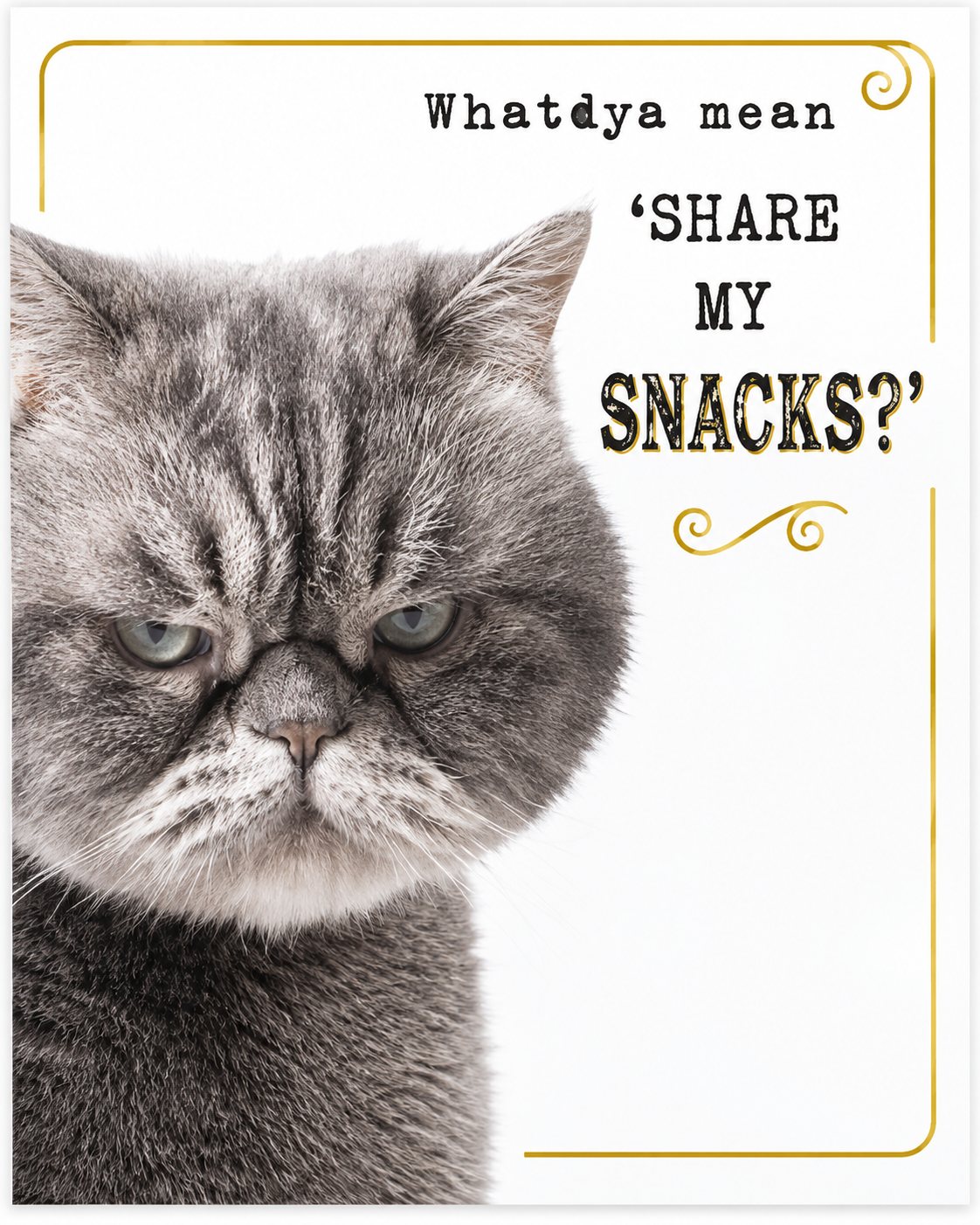 Whatdya Mean Share My Snacks? | Magnet