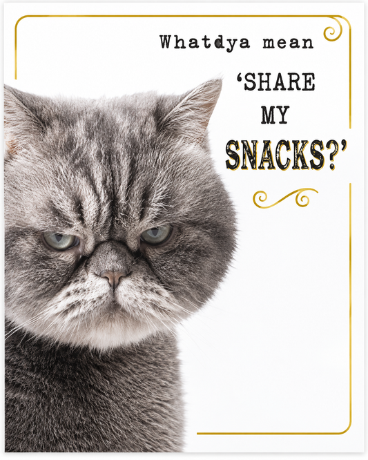 Whatdya Mean Share My Snacks? | Magnet