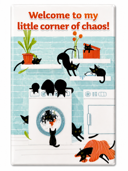Welcome To My Little Corner Of Chaos | Magnet